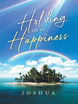 cover image of Holding On to Happiness